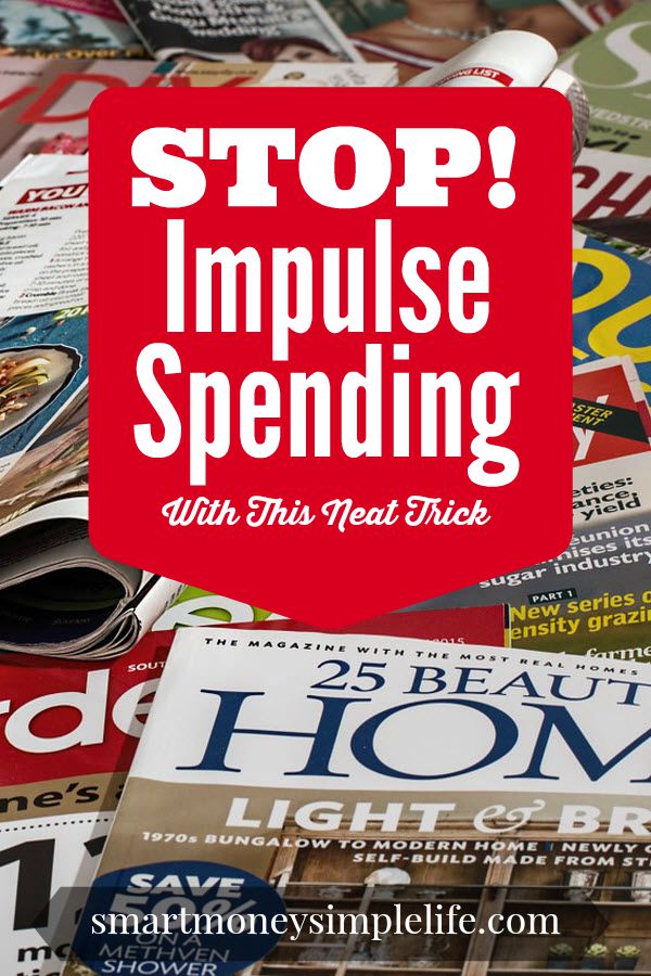 frugal living tips - stop impulse spending with this neat trick