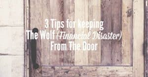 3 tips for avoiding financial disaster