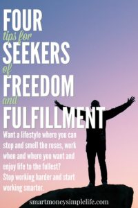 four tips for seekers of freedom and fulfillment