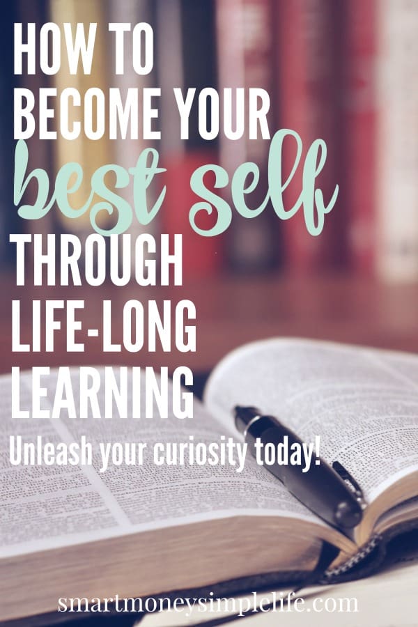 Become your best self by unleashing your curiosity and embracing life-long learning. Expand your horizons and open your mind to new possibilities