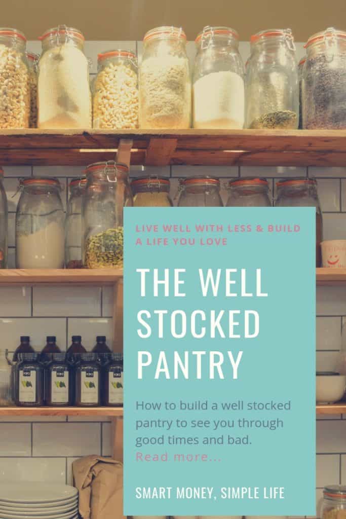 How To Build A Well Stocked Pantry Smart Money Simple Life